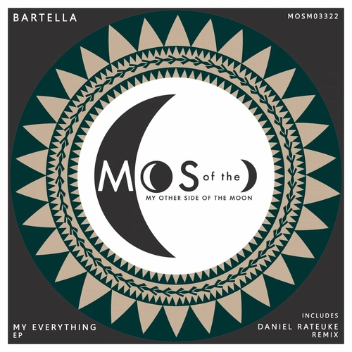 Bartella - My Everything EP [MOSM03322]
